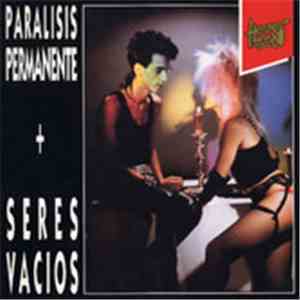 Paralisis Permanente + Seres Vacios - Heroes De Los 80 download free