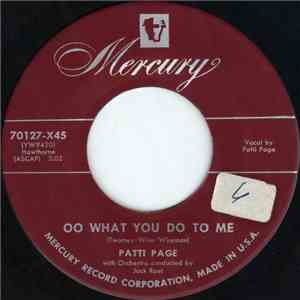 Patti Page - Oo What You Do To Me / Now That I'm In Love download mp3 flac
