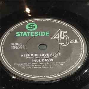 Paul Davis  - Keep Our Love Alive download free