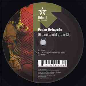 Pedro Delgardo - A New World Order EP download free