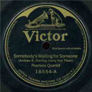 Peerless Quartet / Henry Burr - Somebody's Waiting For Someone / The Boys Who Won't Come Home download mp3 flac