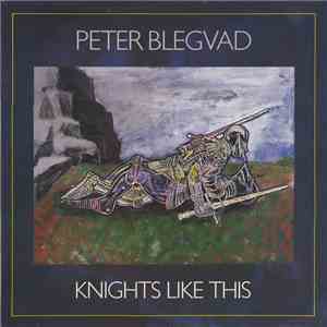 Peter Blegvad - Knights Like This download mp3 flac