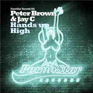 Peter Brown  & Jay C - Hands Up download mp3 flac