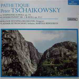 Peter Tchaikowsky, Berliner Festspielorchester, Vladimir Petroschoff / Martha Bergerich - Pathetique download mp3 flac