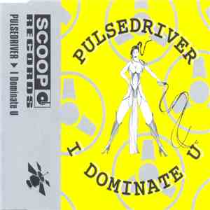 Pulsedriver - I Dominate U download mp3 flac