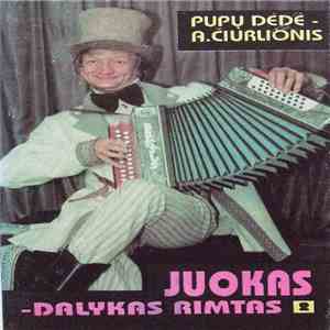 Pupų Dėdė - A. Čiurlionis - Juokas — Dalykas Rimtas 2 download free