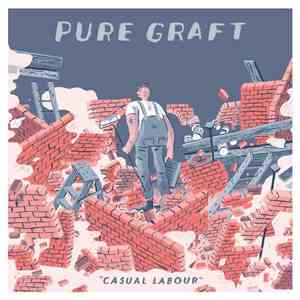 Pure Graft - Casual Labour download mp3 flac