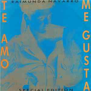 Raimunda Navarro - Te Amo / Me Gusta download free