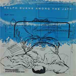 Ralph Burns Among The JATPs - Ralph Burns Among The JATPs download free