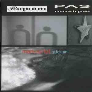 Rapoon, Pas Musique - Manuscript Stickum download mp3 flac