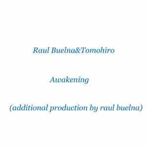 Raul Buelna&Tomohiro - Awakening download free