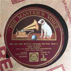 Ray Noble & His New Mayfair Dance Orchestra - The Jug And Bottle download free
