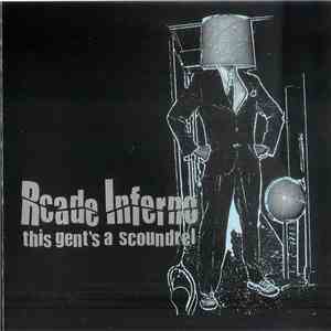 Rcade Inferno - This Gent's A Scoundrel download mp3 flac