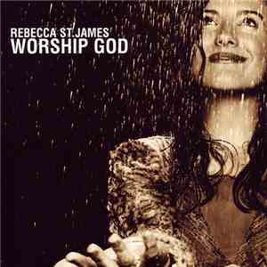 Rebecca St. James - Worship God download mp3 flac