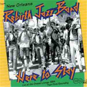 Rebirth Jazz Band (New Orleans) - Here To Stay! download mp3 flac