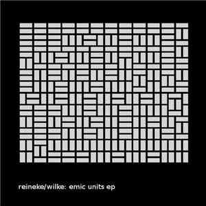 Reineke / Wilke - Emic Units EP download free