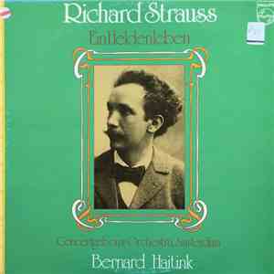 Richard Strauss - Concertgebouw Orchestra, Amsterdam, Bernard Haitink - Ein Heldenleben download mp3 flac