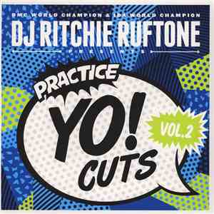 Ritchie Ruftone - Practice Yo! Cuts Vol. 2 download free