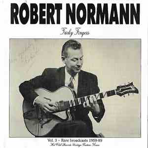 Robert Normann - Vol. 3 - Rare Broadcasts 1959-89 download free