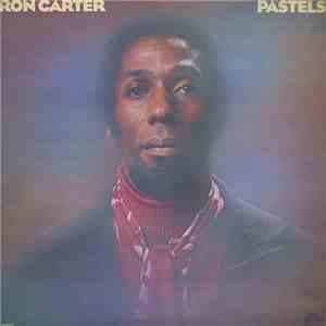 Ron Carter - Pastels download mp3 flac