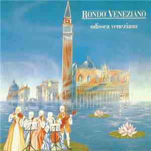 Rondo' Veneziano - Odissea Veneziana download mp3 flac