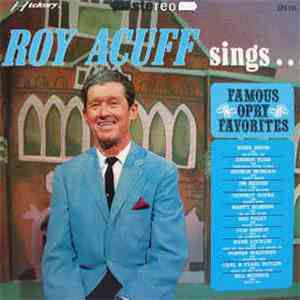 Roy Acuff - Roy Acuff Sings Famous Opry Favorites download mp3 flac