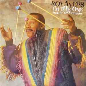 Roy Ayers - I'm The One (For Your Love Tonight) download free