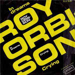 Roy Orbison - In Dreams / Cryin' download mp3 flac