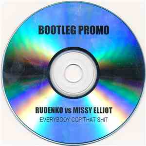 Rudenko vs Missy Elliot - Everybody Cop That Shit (Bootleg Promo) download mp3 flac