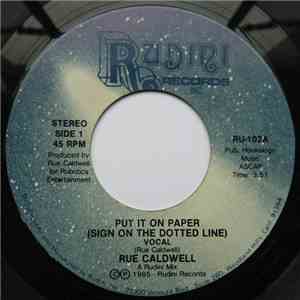 Rue Caldwell - Put It On Paper (Sign On The Dotted Line) download mp3 flac