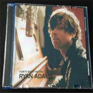 Ryan Adams - Forty Eight Hours download mp3 flac