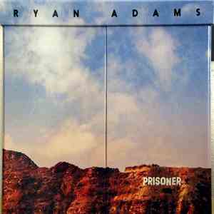 Ryan Adams - Prisoner: End Of The World Edition download free