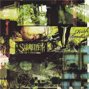 Sabreteeth - Fresh Roadkill download free
