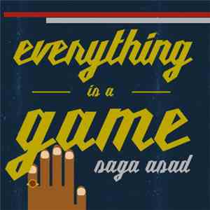 Saga Asad - Everything Is A Game download mp3 flac