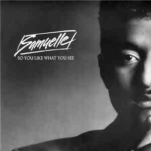 Samuelle - So You Like What You See download free