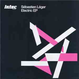 Sébastien Léger - Electric EP download free