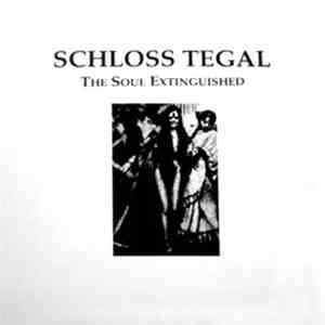 Schloss Tegal - The Soul Extinguished download free