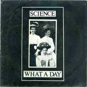 Science  - What A Day / Don't Keep Us In The Dark download mp3 flac
