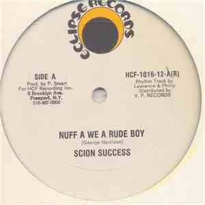 Scion Success - Nuff We A Rude Boy download free
