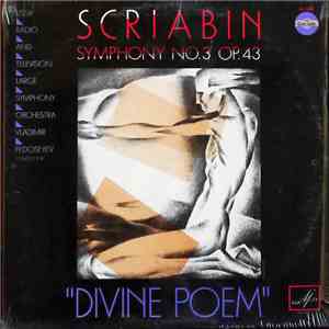 Scriabin, USSR Radio And Television Large Symphony Orchestra , Conductor: Vladimir Fedoseyev - Symphony No. 3 Op. 43 "Divine Poem" download mp3 flac