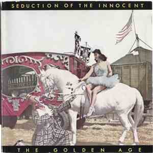 Seduction Of The Innocent - The Golden Age download mp3 flac