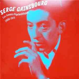 Serge Gainsbourg - Les Années Psychédéliques: 1966 - 1971 download mp3 flac