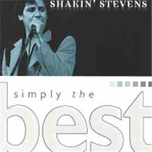 Shakin' Stevens - Simply The Best download mp3 flac