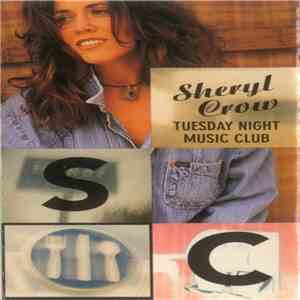 Sheryl Crow - Tuesday Night Music Club download mp3 flac