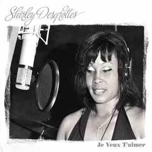 Shirley Desgrottes - Je Veux Taimer download mp3 flac