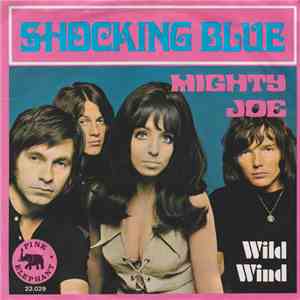 Shocking Blue - Mighty Joe download free