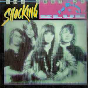 Shocking Blue - The Best Of Shocking Blue download free