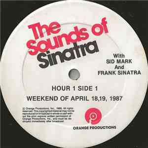 Sid Mark And Frank Sinatra - The Sounds Of Sinatra - Weekend Of April 18, 19, 1987 download mp3 flac