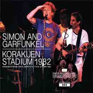 Simon & Garfunkel - Korakuen Stadium 1982 download mp3 flac