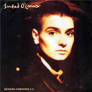 Sinéad O'Connor - Nothing Compares 2 U download free